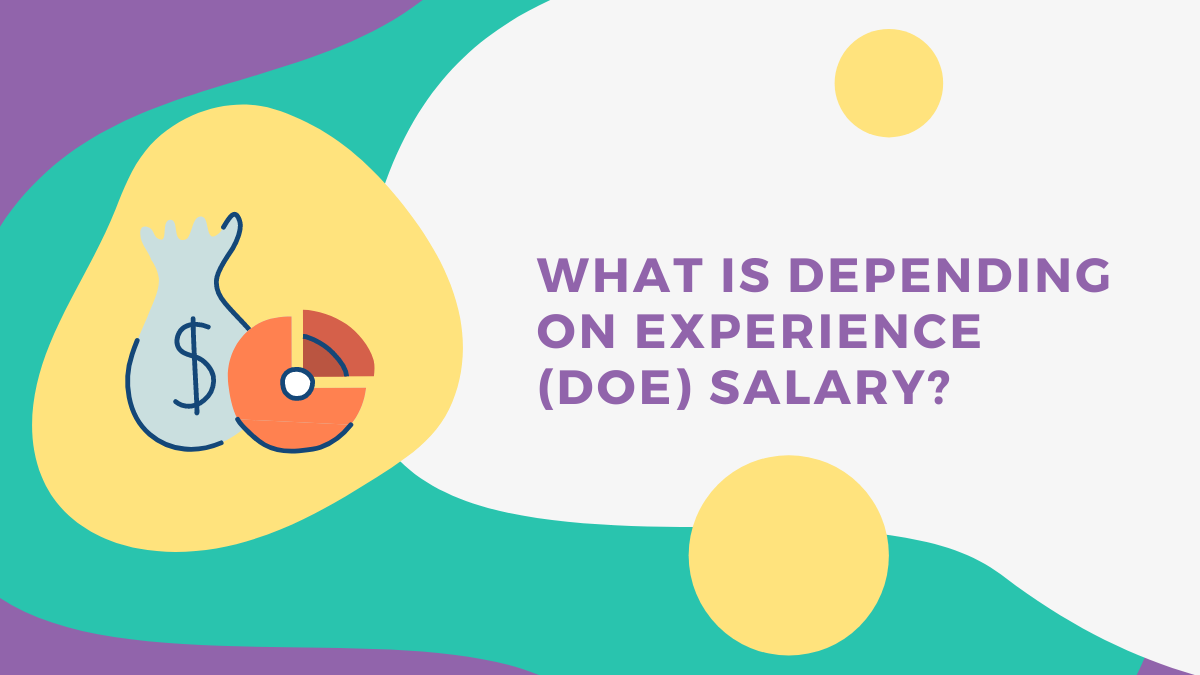 a-guide-to-depending-on-experience-doe-salaries-talenteria